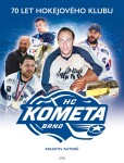 Kometa. 70 let hokejového klubu