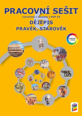 Dějepis 6 - Pravěk, starověk (barevný pracovní sešit), 6. vydání