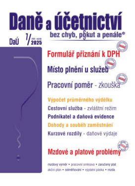 DaÚ 7/2025 Daně a účetnictví bez chyb, pokut a penále