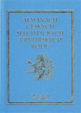 Almanach českých šlechtických rytířských rodů 2018 Karel Vavřínek