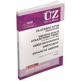 ÚZ č. 1630 - Platební styk, digitalizace finančního trhu, oběh hotovosti, směnárny, finanč