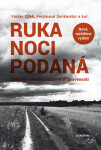 Ruka noci podaná. Nové, rozšířené vydání - Václav Cílek, Ferdinand Šmikmátor