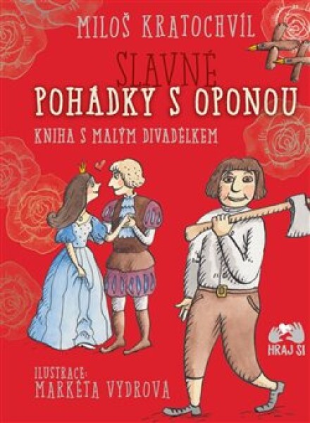 Slavné pohádky oponou Miloš Kratochvíl