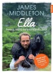 Ella - Fenka, která mi zachránila život - James Middleton