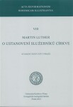 Ustanovení služebníků církve Martin Luther