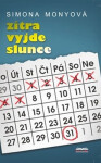Zítra vyjde slunce Simona Monyová