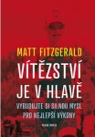 Vítězství je hlavě Matt Fitzgerald