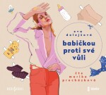 Babičkou proti své vůli - audioknihovna - Eva Dolejšová