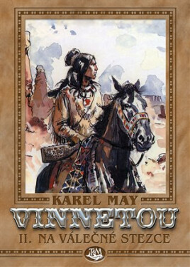 Vinnetou II. - Na válečné stezce - Karel May