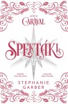 Spektákl - Stephanie Garber