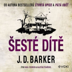 Šesté dítě - J. D. Barker - audiokniha