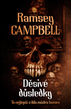 Děsivé důsledky - Ramsey Campbell - e-kniha