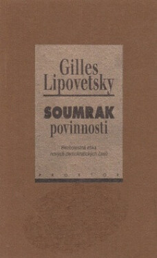 Soumrak povinnosti (poškozená) - Gilles Lipovetsky