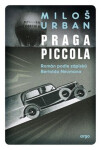 Praga Piccola (poškozená) - Miloš Urban