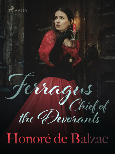 Ferragus, Chief of the Devorants - Honoré De Balzac