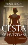 Kniha: Cesta ke hvězdám od Rosen Renée