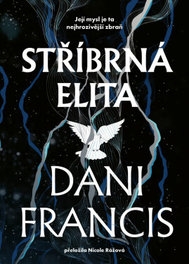 Stříbrná elita - Dani Francis