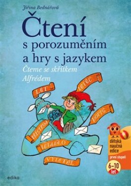 Čtení porozuměním hry jazykem Jiřina Bednářová