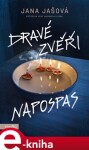 Dravé zvěři napospas