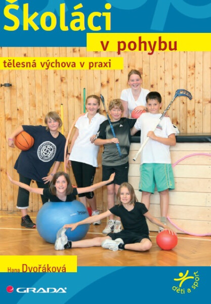 Školáci v pohybu - Hana Dvořáková