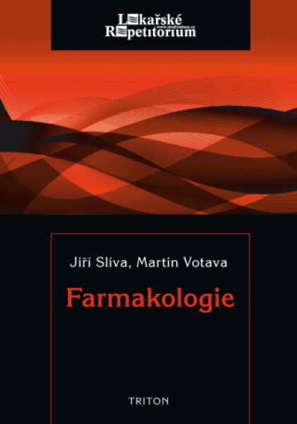 Farmakologie - Lékařské repetitorium - Jiří Slíva - e-kniha