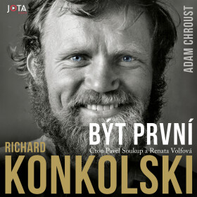 Richard Konkolski. Být první - Adam Chroust - audiokniha