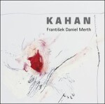 Kahan - František Daniel Merth