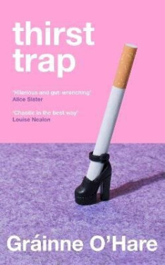 Thirst Trap - Grainne O'Hare