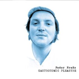 Frešo Fedor: Gastronomic Pleasures CD - Fedor Frešo