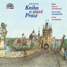 Kniha o staré Praze - Jiří Horák - audiokniha