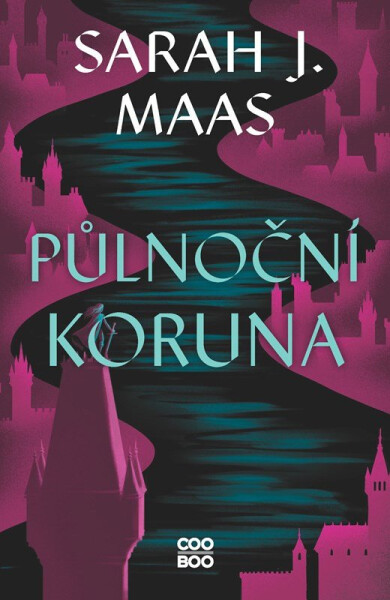 Skleněný trůn 2 - Půlnoční koruna - Sarah Janet Maas