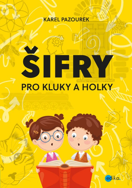 Šifry pro kluky a holky, 2. vydání - Karel Pazourek