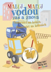 Maľuj vodou zas a znova Pomocníci na kolesách (slovensky)