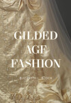 Gilded Age Fashion - Elizabeth Block
