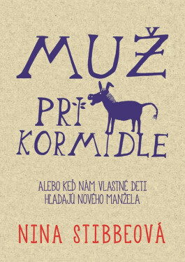 Muž pri kormidle - Nina Stibbe