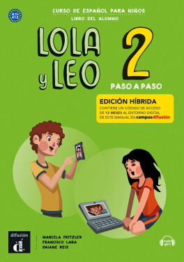 Lola y Leo 2 paso a paso (A1.2) - Edición híbrida Libro del alumno + Campus (12 meses) - Marcela Fritzler