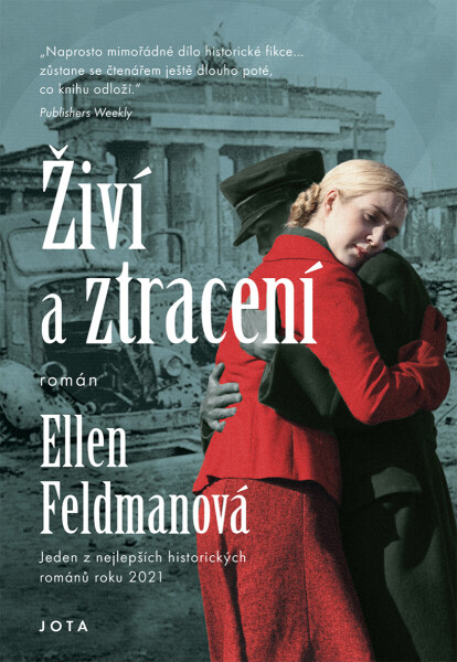 Živí a ztracení - Ellen Feldmanová