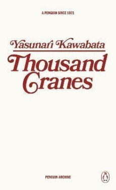 Thousand Cranes - Jasunari Kawabata