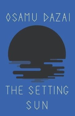 The Setting Sun, Osamu Dazai
