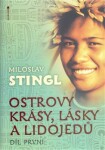 Ostrovy krásy, lásky lidojedů Miloslav Stingl