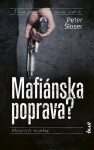 Mafiánska poprava? Peter Šloser