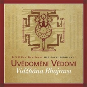 Meditační promluvy 7. - Vidžňána Bhajrava