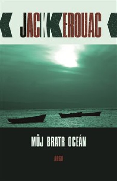 Můj bratr oceán Jack Kerouac