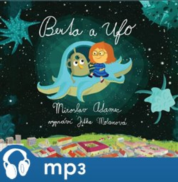 Berta a Ufo, mp3 - Miroslav Adamec