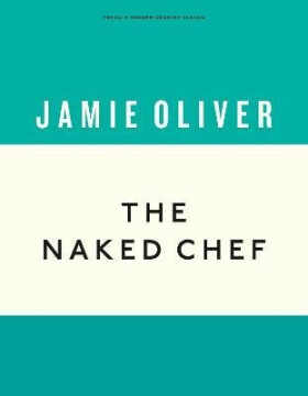 Naked Chef - Jamie Oliver