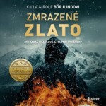 Zmrazené zlato - Rolf Börjlind, Cilla Börjlind - audiokniha