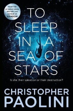 To Sleep in a Sea of Stars - Christopher Paolini