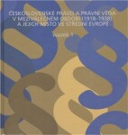 Československé právo právní věda meziválečném období 1918-1938 jejich místo ve střední Evropě Karel Malý