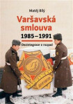 Varšavská smlouva 1985-1991 Matěj Bílý