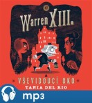 Warren XIII. Vševidoucí oko Tania del Rio